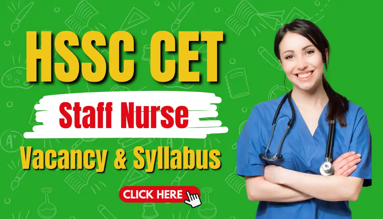 HSSC CET Staff Nurse Syllabus and Vacancy Details