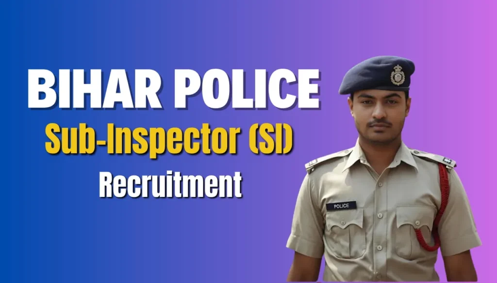 Bihar Police SI Recruitment