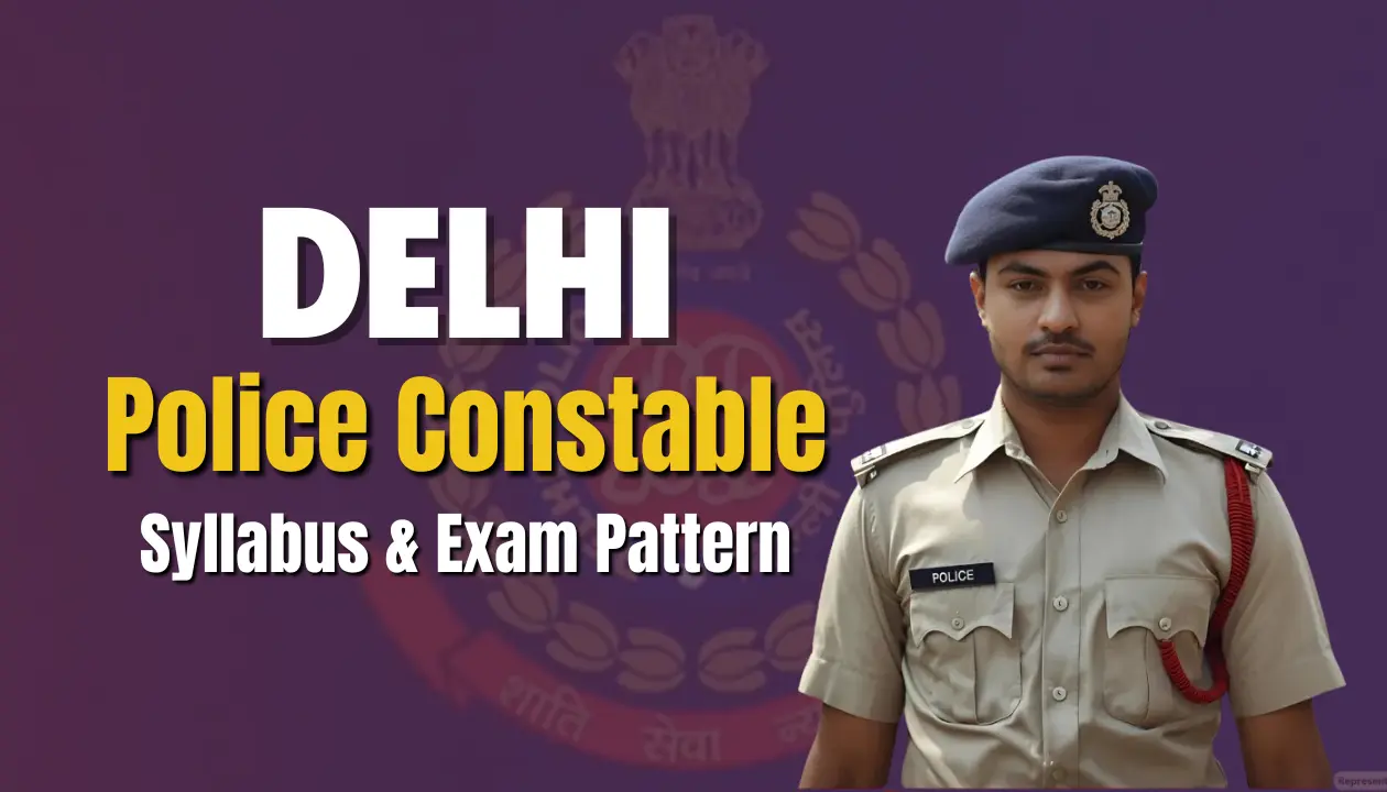 Delhi Police Constable Syllabus and Exam Pattern
