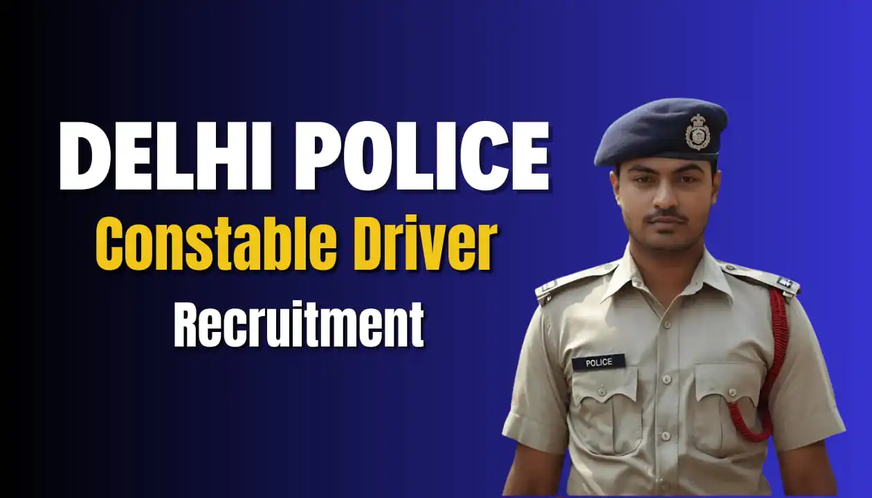 Delhi Police Driver Recruitment