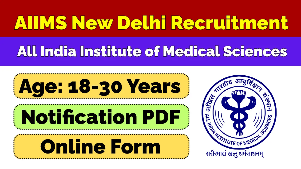 AIIMS New Delhi Recruitment
