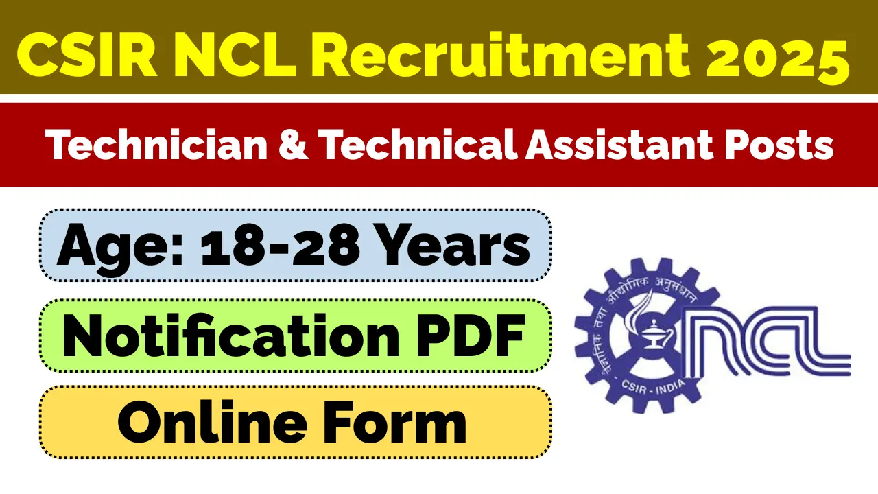 CSIR NCL Recruitment 2025
