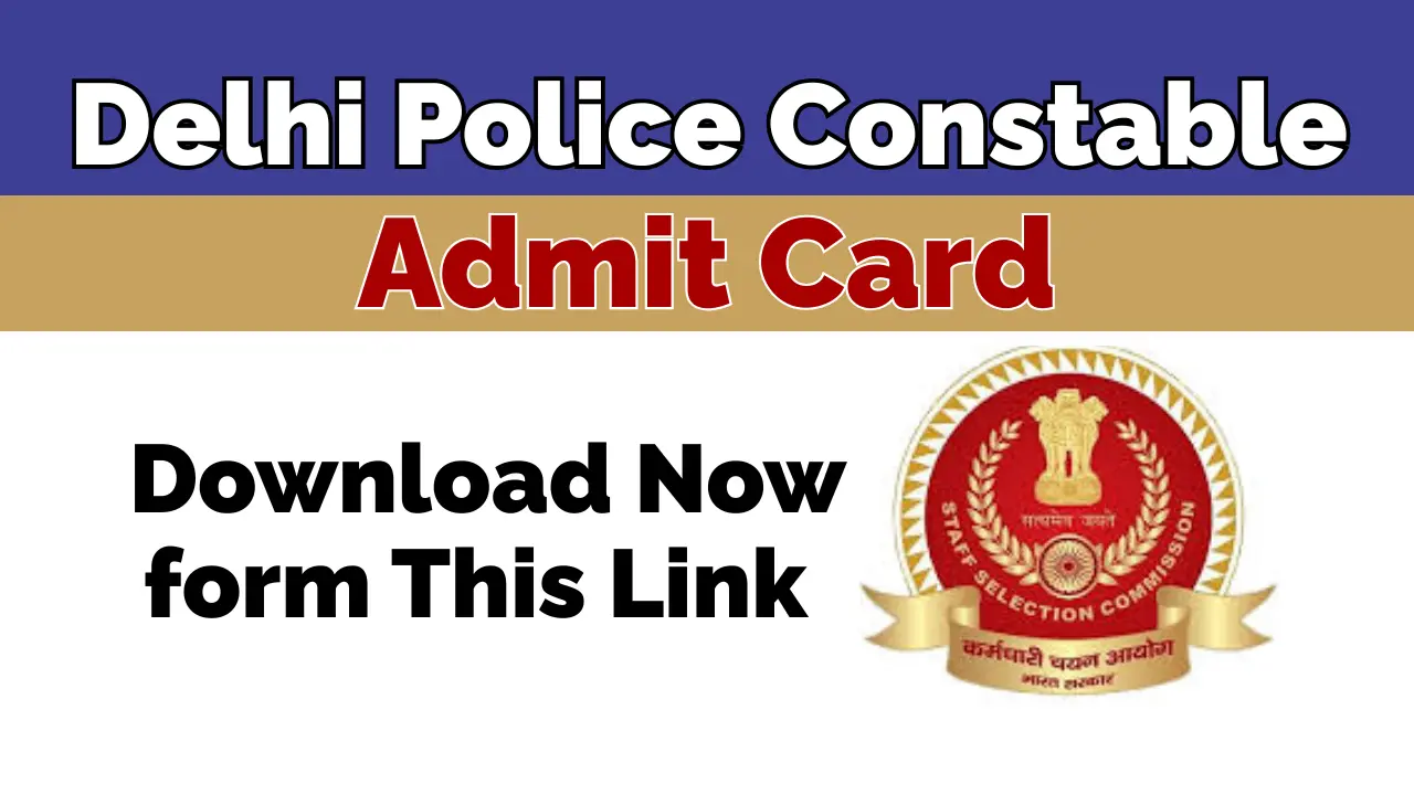 Delhi Police Constable Admit Card