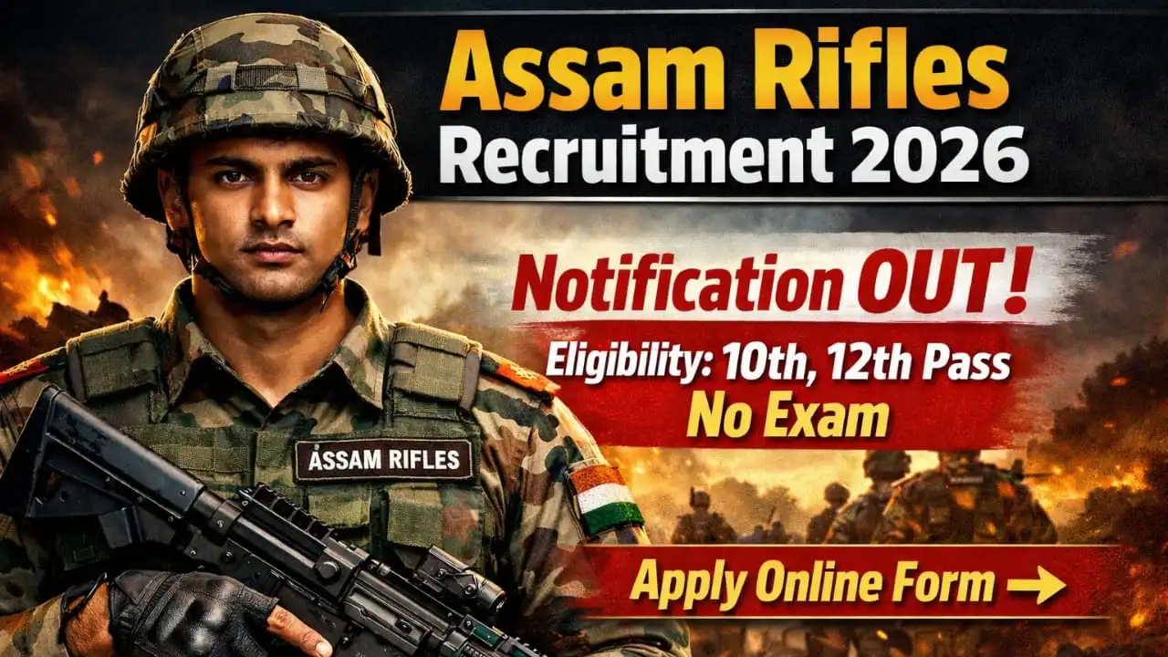 Assam Rifles Recruitment 2026
