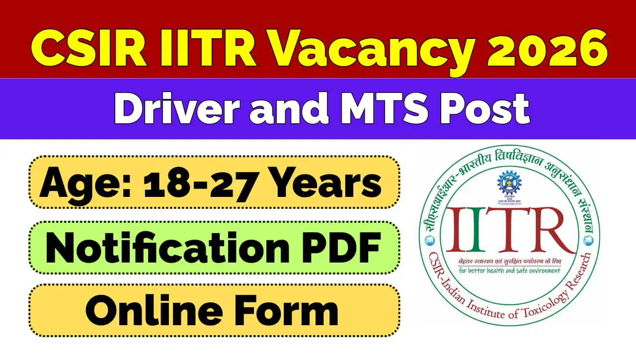 CSIR IITR MTS & Driver Recruitment 2026