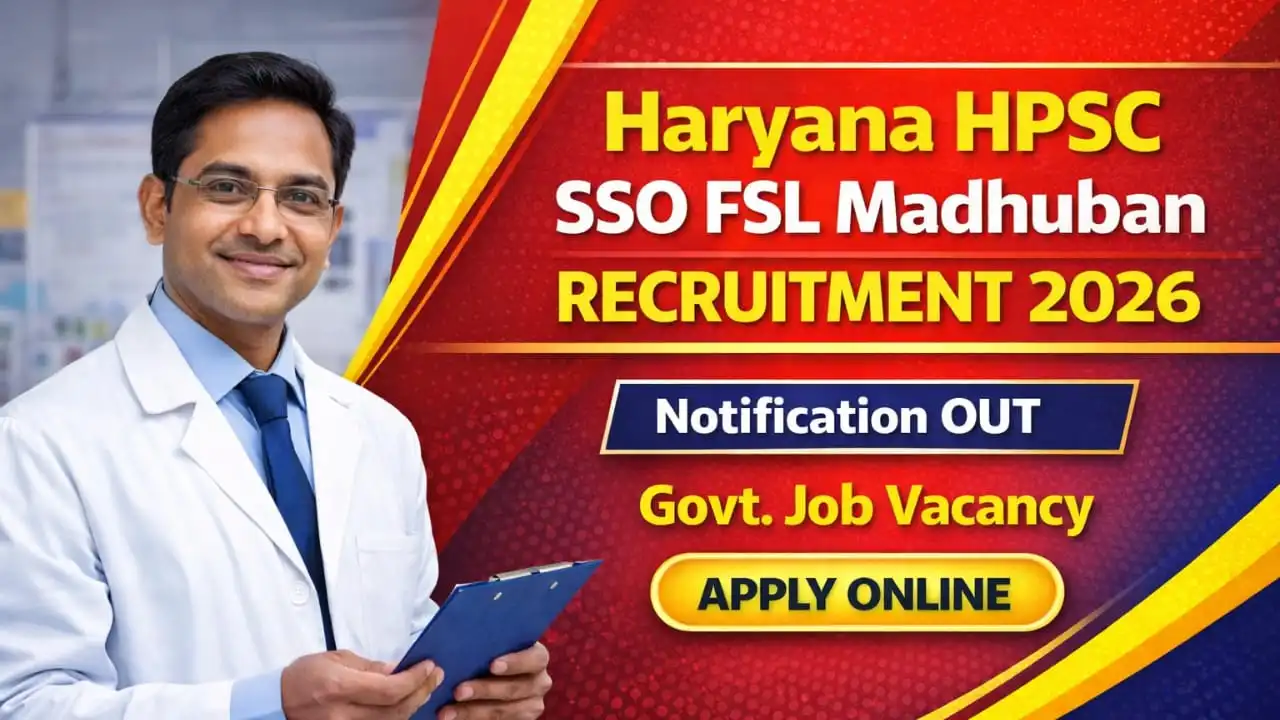 HPSC SSO FSL Madhuban Recruitment 2026