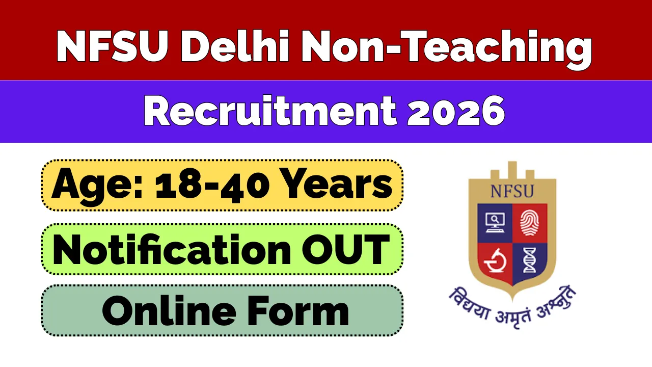 NFSU Non-Teaching Recruitment 2026