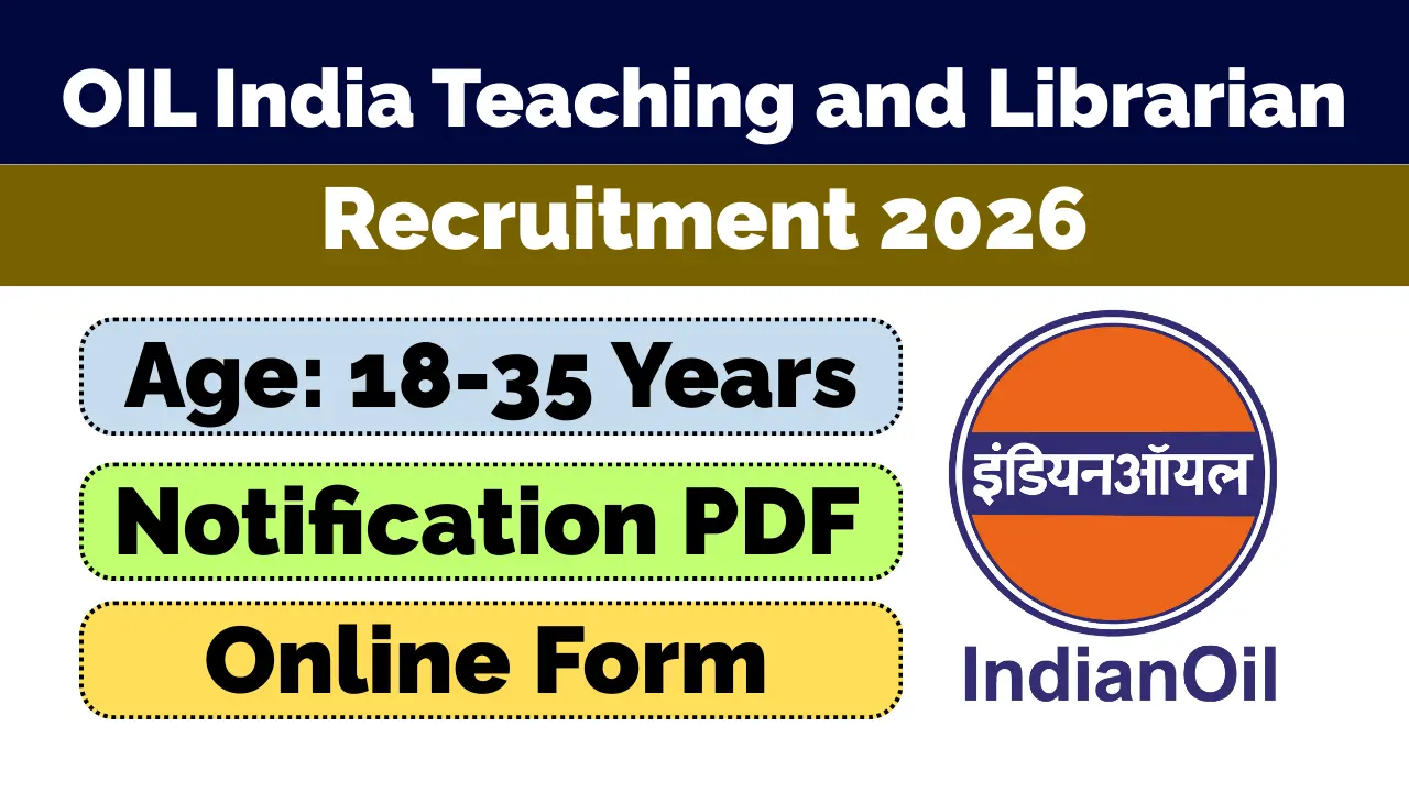 OIL India Teaching and Librarian Recruitment 2026