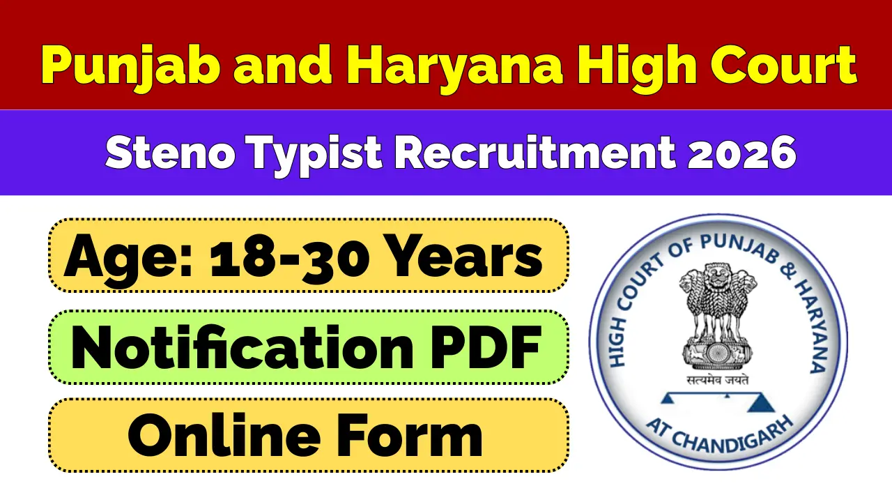 Punjab and Haryana High Court Steno Typist Recruitment 2026