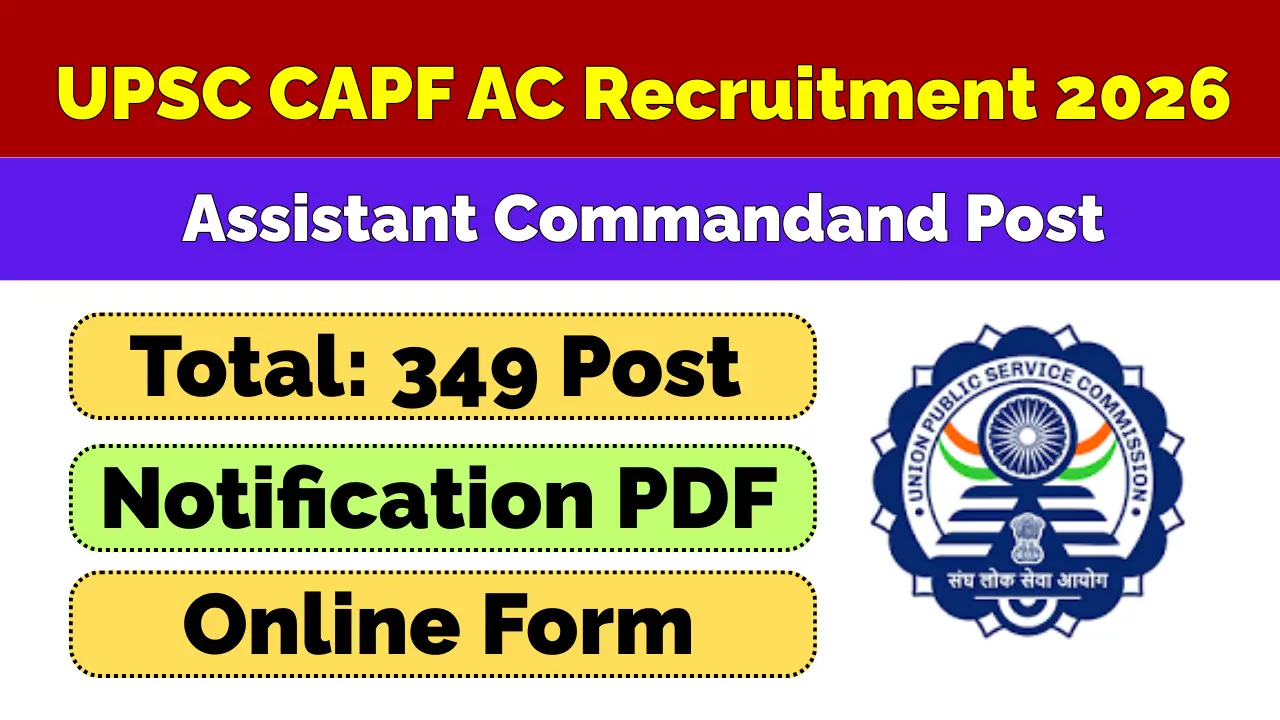 UPSC CAPF AC Recruitment 2026
