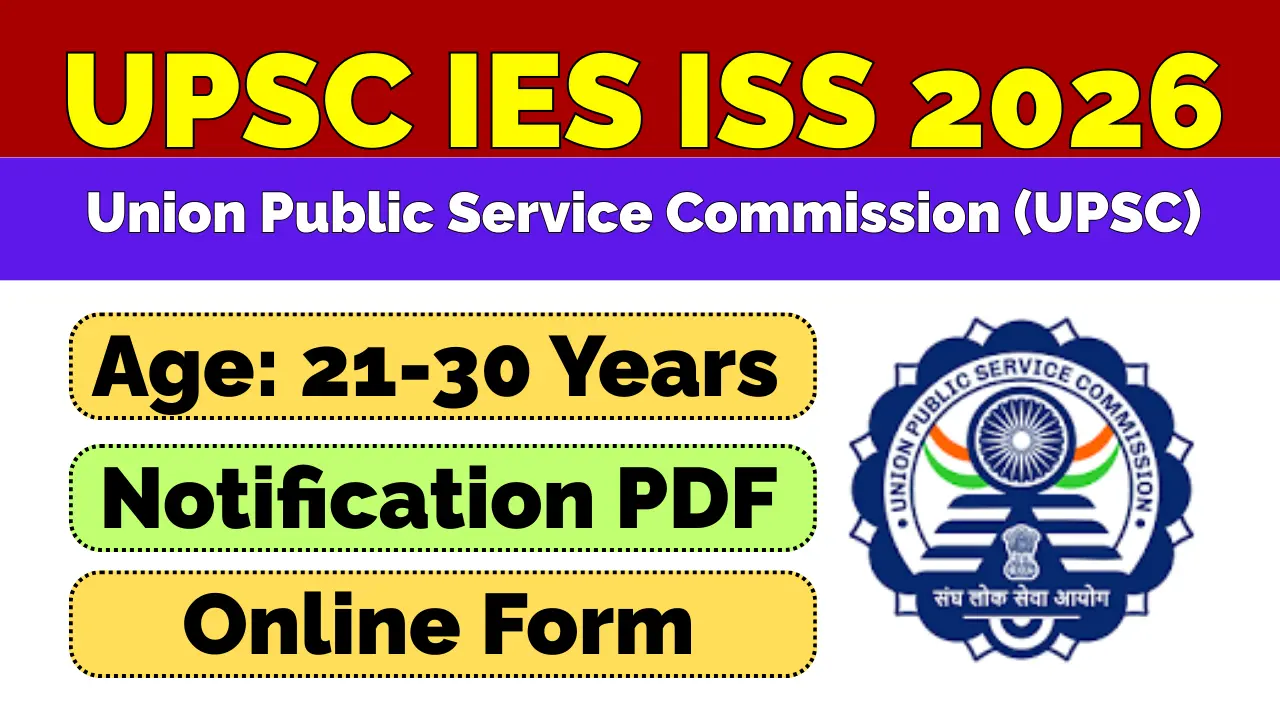 UPSC IES ISS Notification 2026 and Online Form