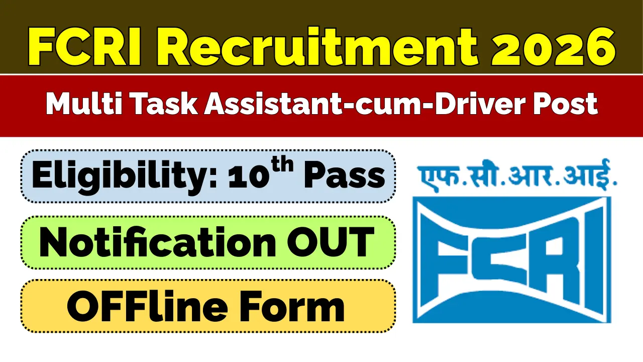 FCRI Multi Task Assistant-cum-Driver Recruitment 2026