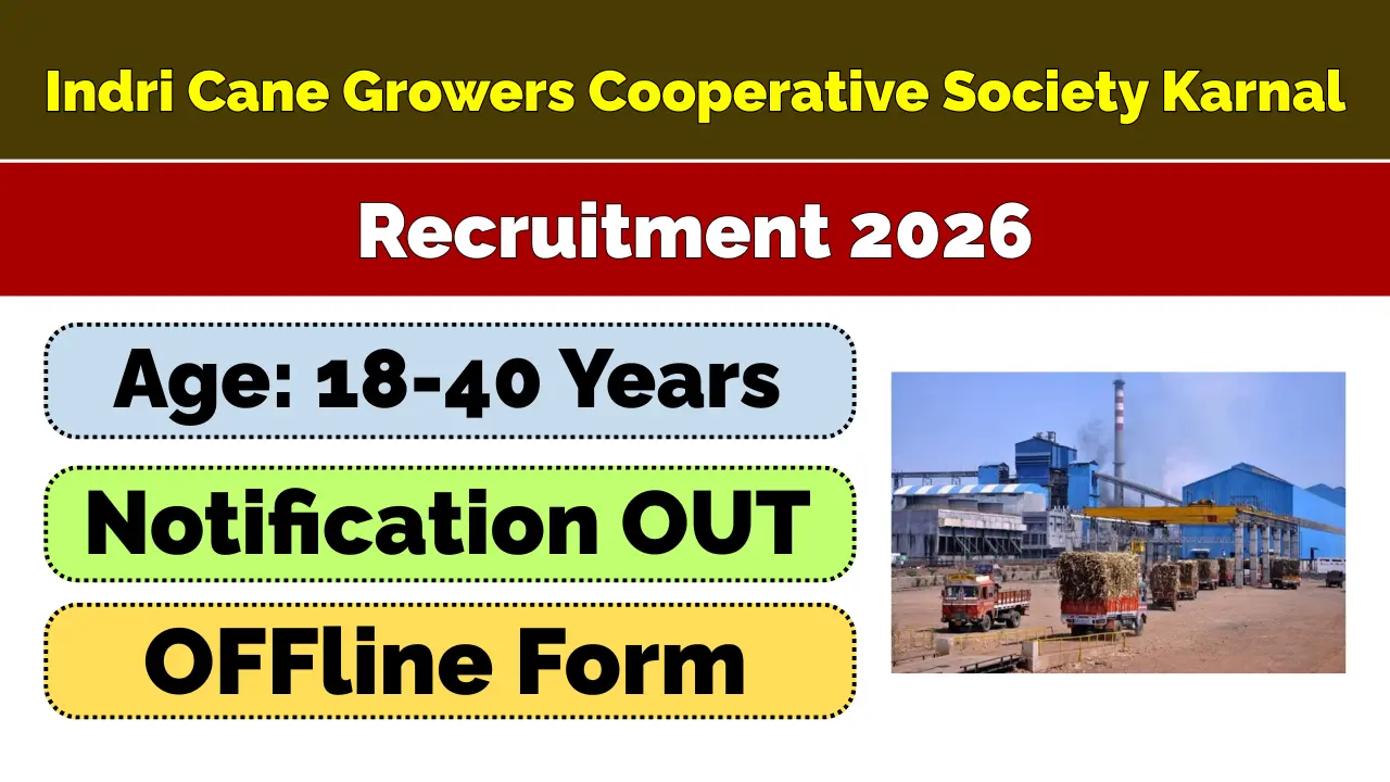 Indri Cane Growers Co-Operative Society Karnal Vacancy 2026
