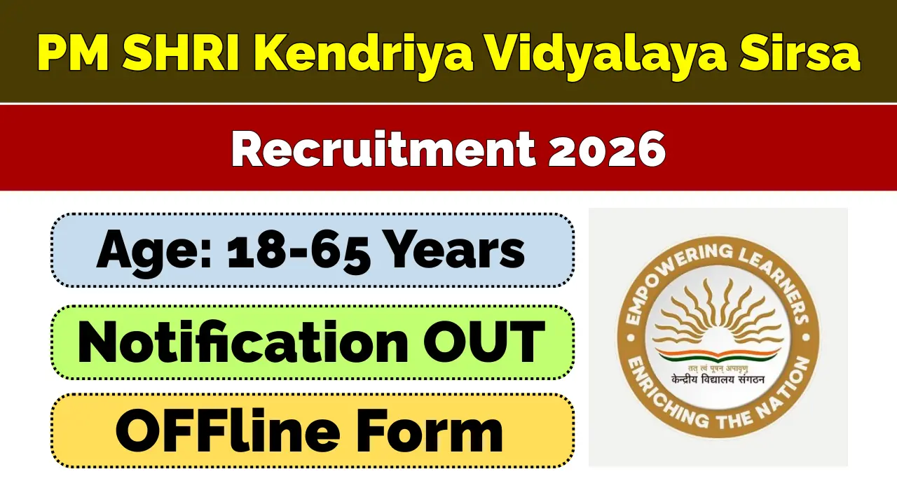 PM SHRI Kendriya Vidyalaya Sirsa Vacancy 2026