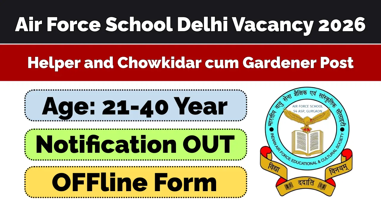 Air Force School Delhi Vacancy 2026