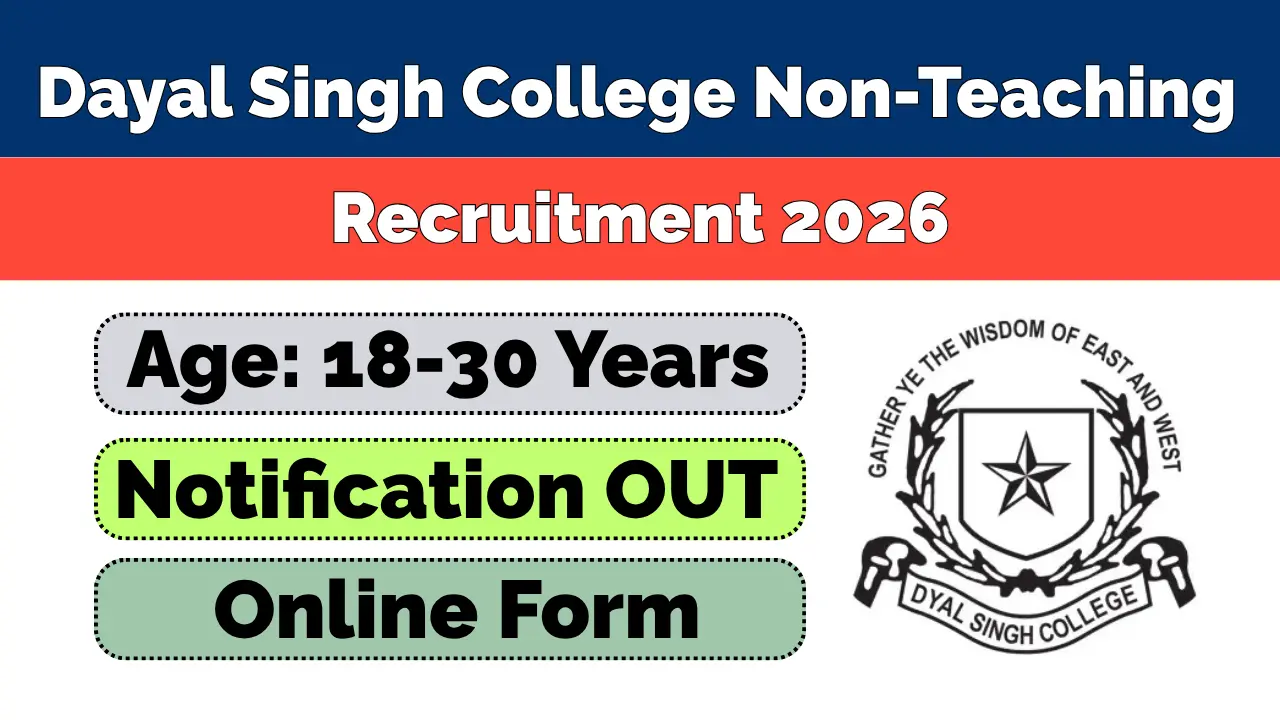 Dayal Singh College Non-Teaching Recruitment 2026