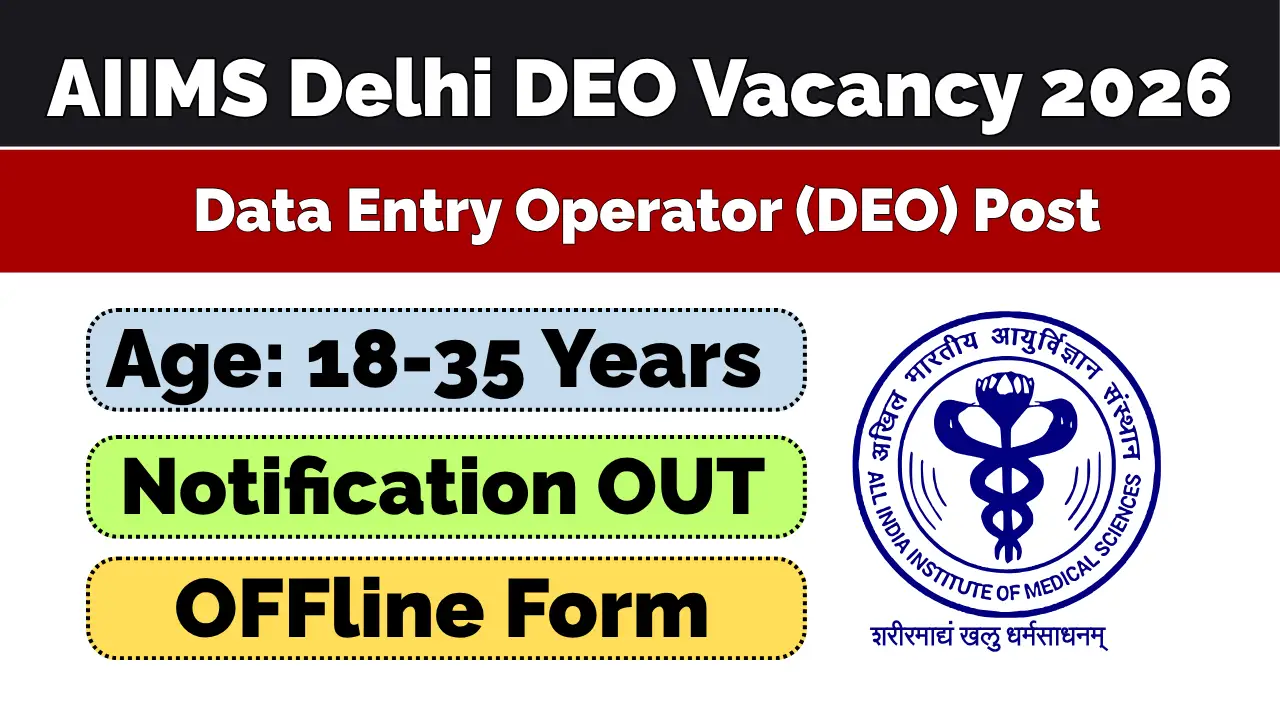AIIMS Delhi DEO Recruitment 2026