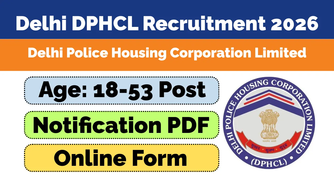 Delhi Police Housing Corporation Limited Recruitment 2026