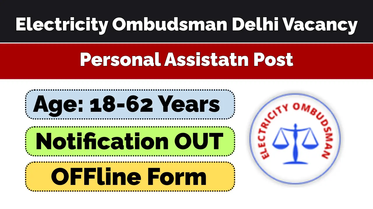 Electricity Ombudsman Delhi Vacancy 2026
