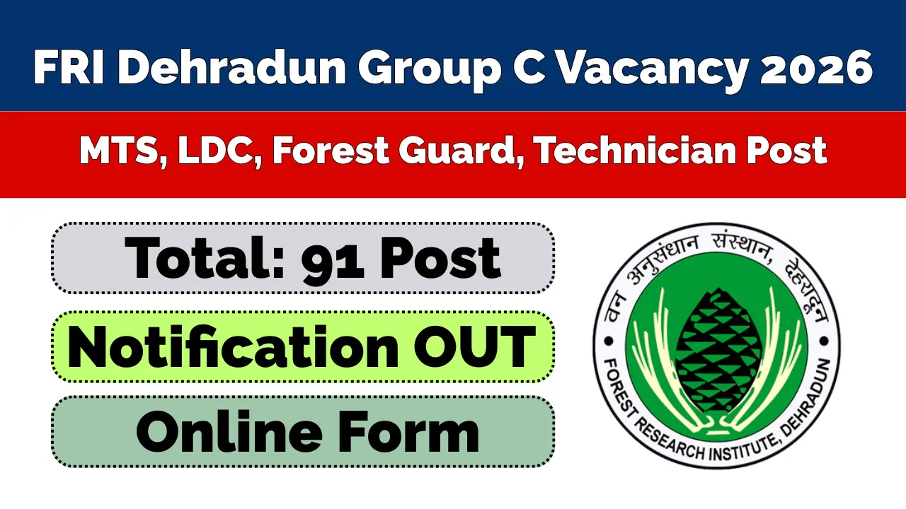 FRI Dehradun Group C Recruitment 2026