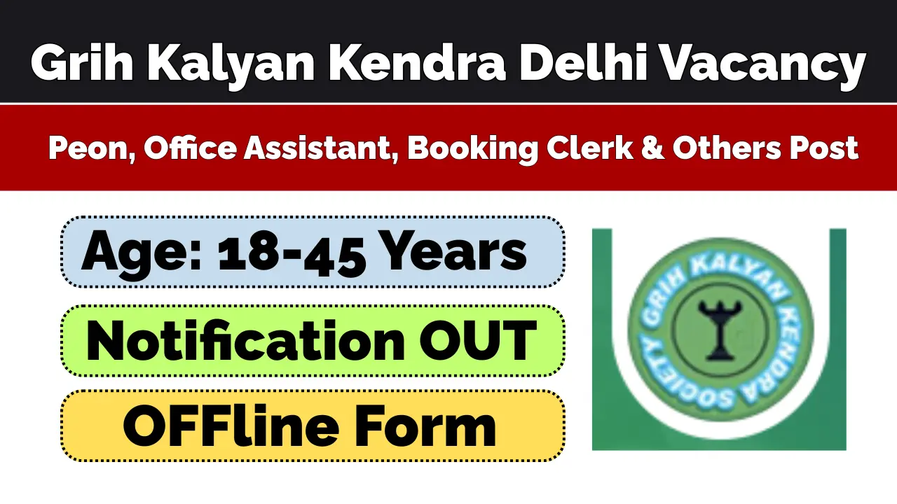 Grih Kalyan Kendra New Delhi Recruitment 2026