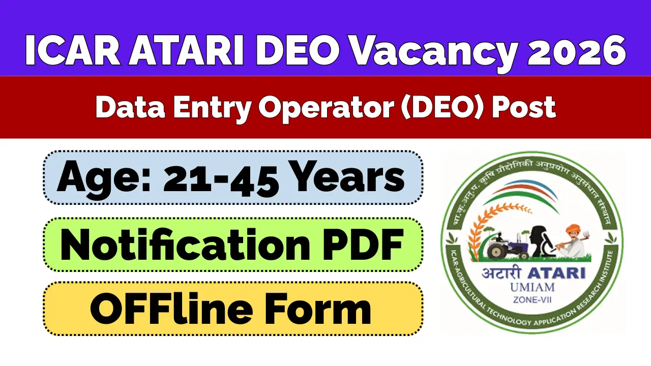 ICAR ATARI DEO Vacancy 2026