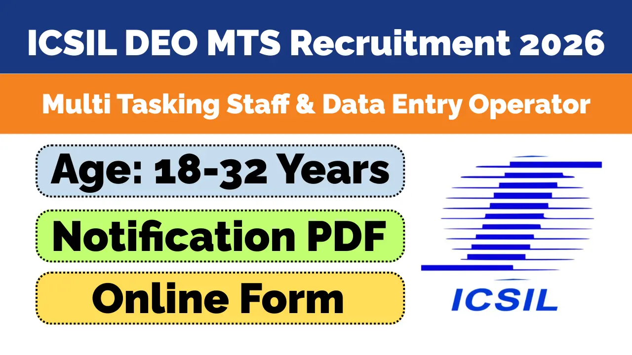 ICSIL DEO MTS Recruitment 2026