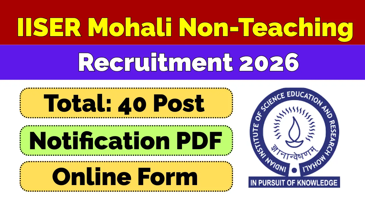 IISER Mohali Non-Teaching Recruitment 2026