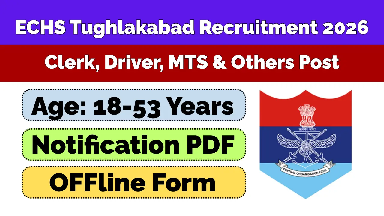 ECHS Tughlakabad Vacancy 2026