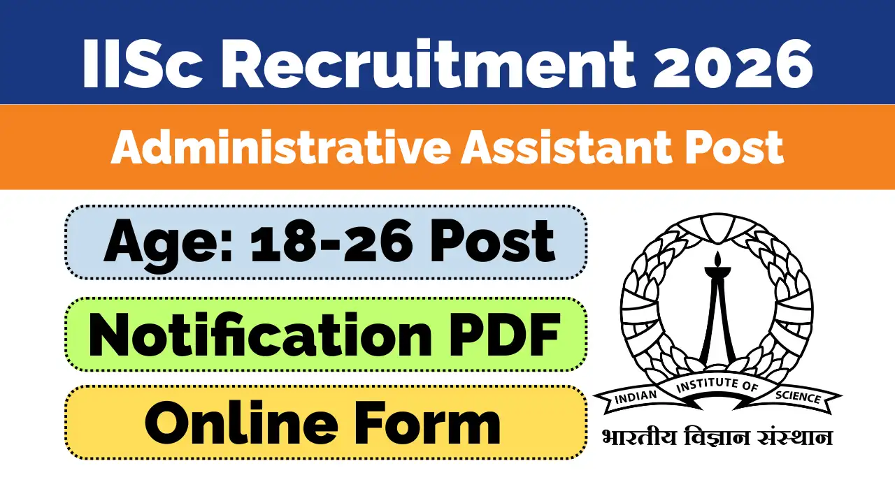IISc Administrative Assistant Recruitment 2026