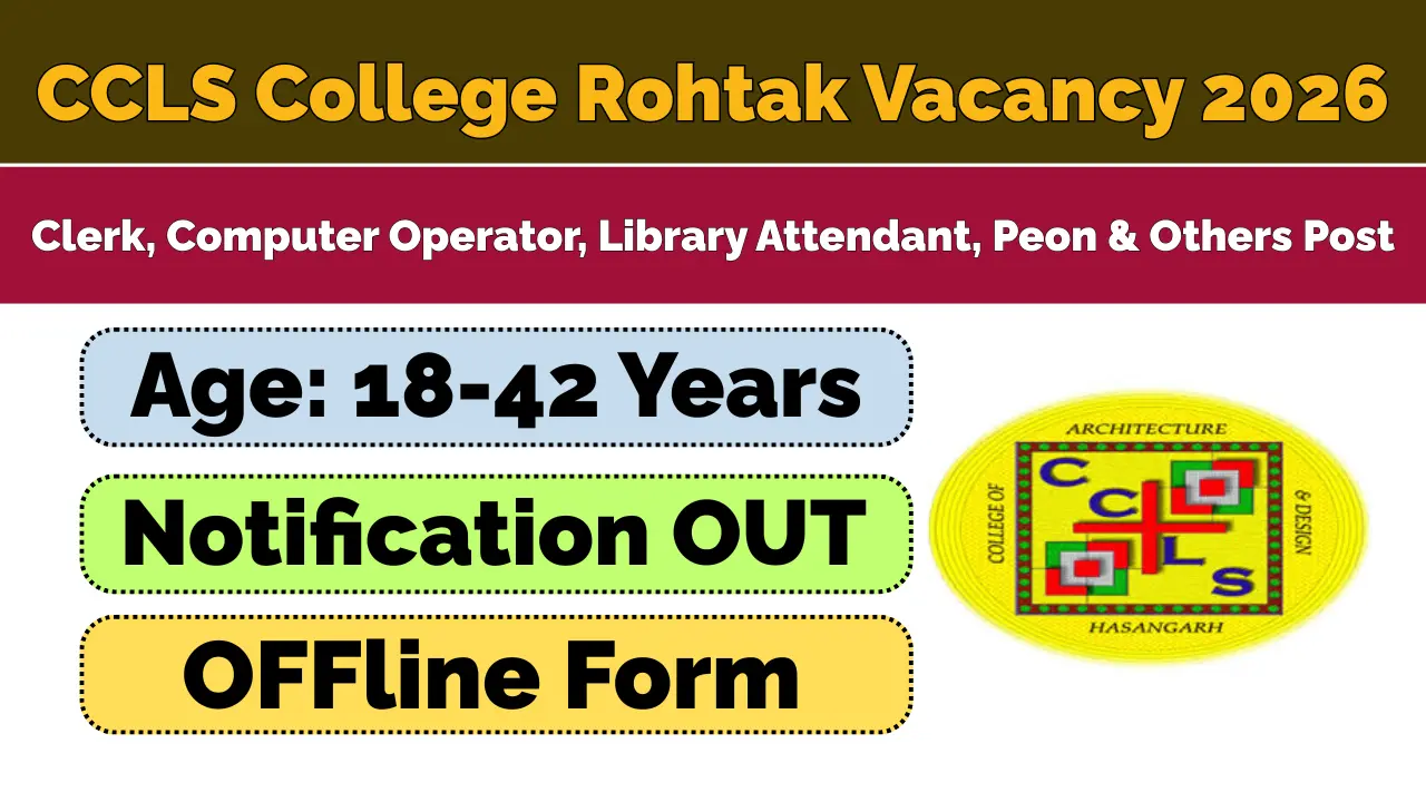 CCLS College Rohtak Recruitment 2026