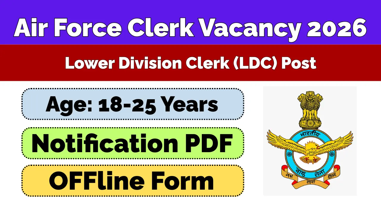 Indian Air Force LDC Clerk Recruitment 2026