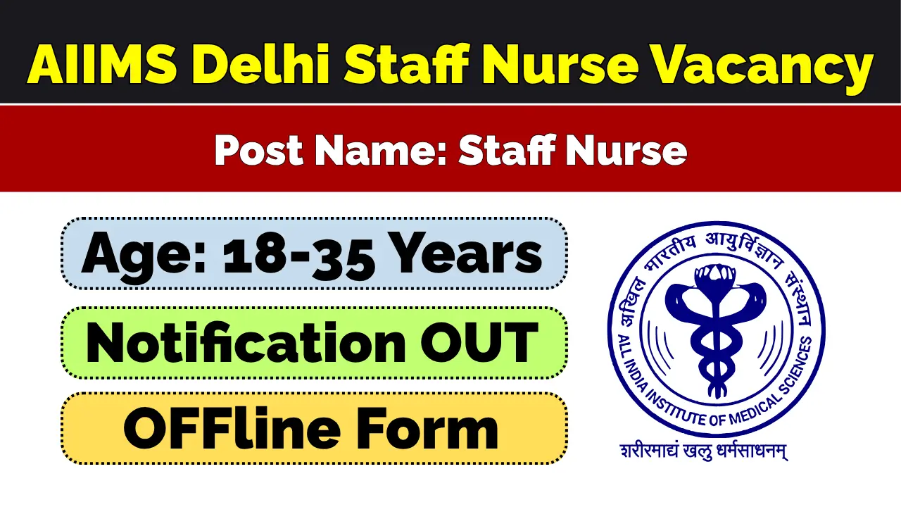 AIIMS Delhi Staff Nurse Recruitment 2026