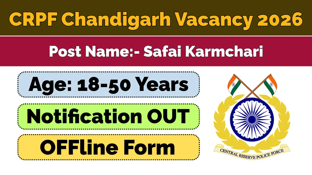 CRPF Chandigarh Safai Karmchari Vacancy 2026