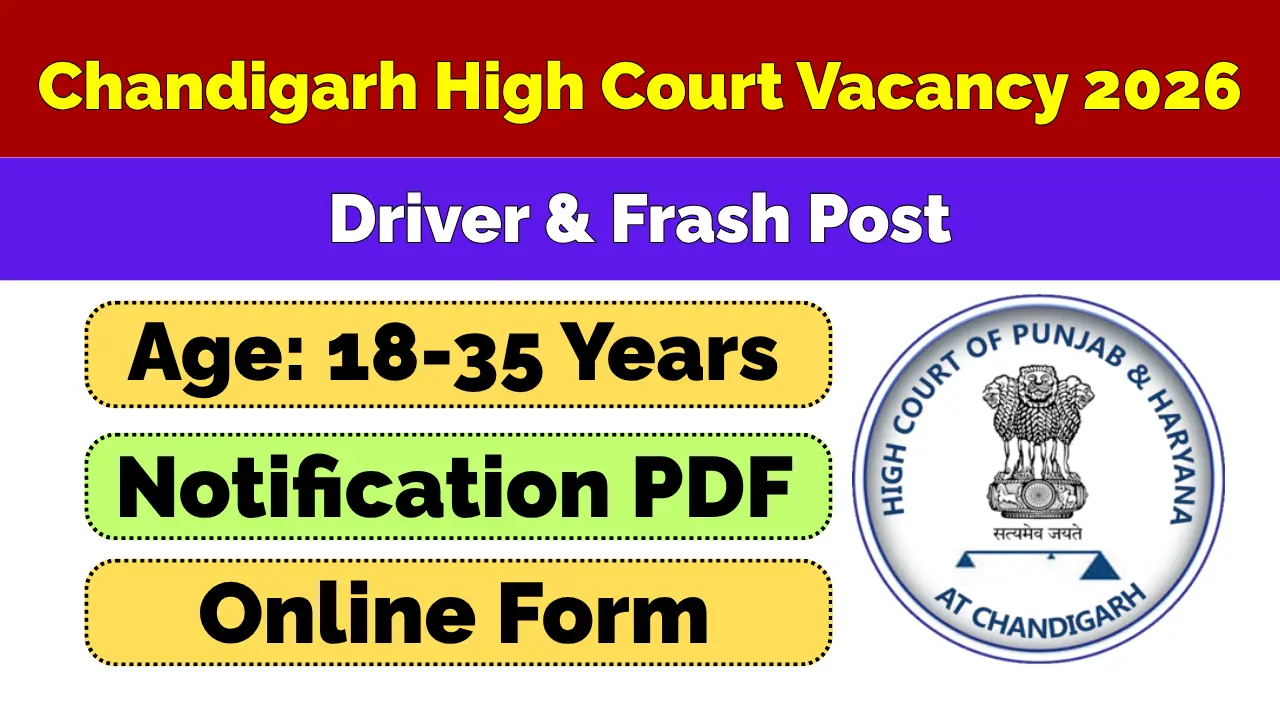 Chandigarh High Court Driver and Frash Vacancy 2026