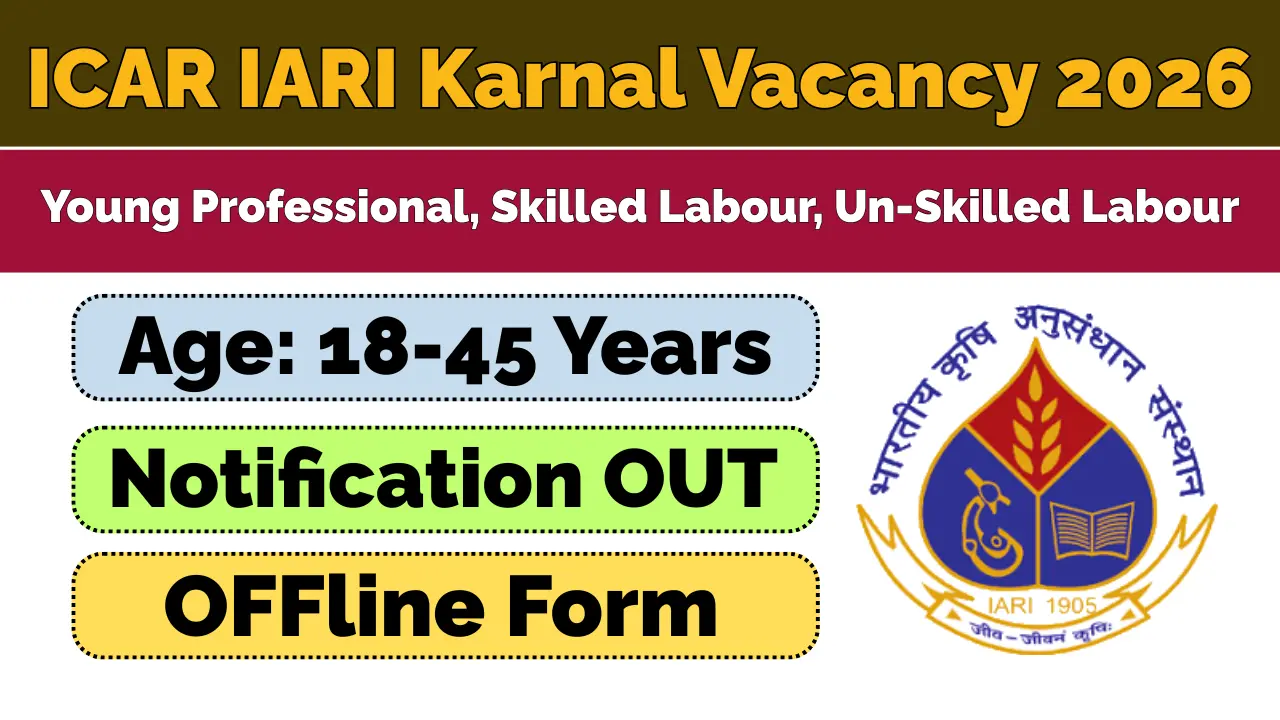 ICAR IARI Karnal Vacancy 2026