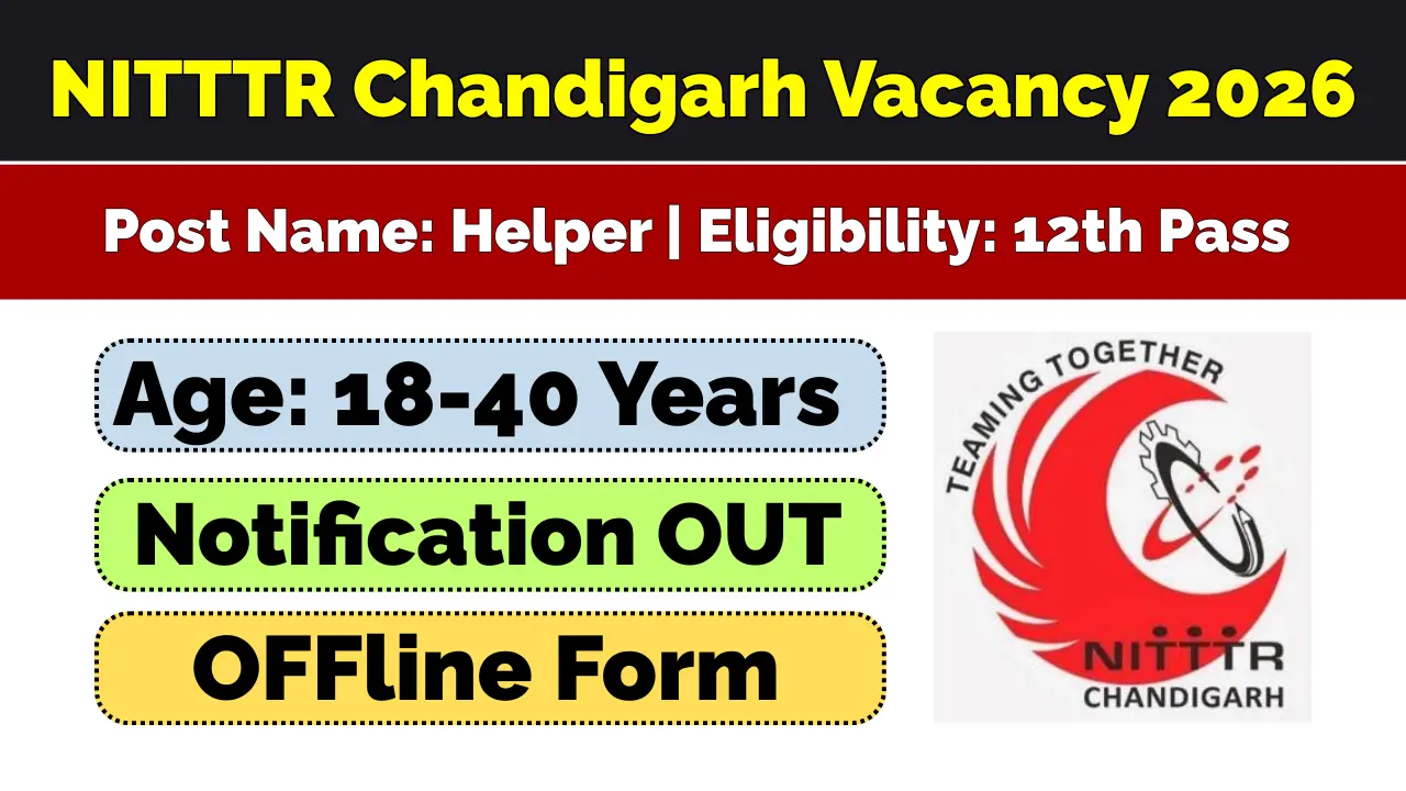 NITTTR Chandigarh Helper Vacancy 2026